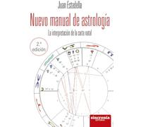 Nuevo manual de astrología: La interpretación de la carta natal.