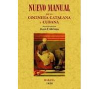 Nuevo Manual De La Cocinera Catalana Y Cubana (ed. Facsimil)
