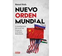 Nuevo orden mundial / New World Order: La Reconfiguracion Del Mundo Tras Las Guerras De Ucrania Y Oriente Medio