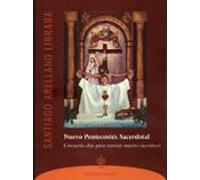 Nuevo Pentecostes Sacerdotal Cincuenta Dias Para Renovar Nuestro Sacer