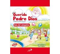 Nuevo Querido Padre Dios - Primeros Pasos En La Fe - Guia Del Catequis