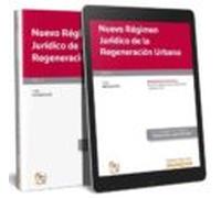Nuevo régimen jurídico de la regeneración urbana: 30 (Monografía - Revista Derecho Urbanistico y Edificación)