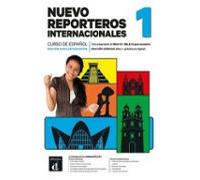 Nuevo Reporteros Internacionales 1 Ed Hibrida Estudiantes