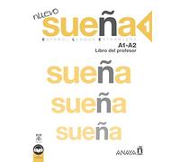 Nuevo Sueña 1 (A1-A2). Libro del profesor (Ed. 2022)