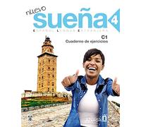 Nuevo Sueña 4. Cuaderno de Ejercicios: Cuaderno de ejercicios 4 (C1): Vol. 4