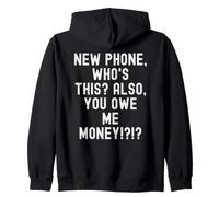 Nuevo teléfono Que es Esto también me debes Dinero Witty Hombres Mujeres Sudadera con Capucha
