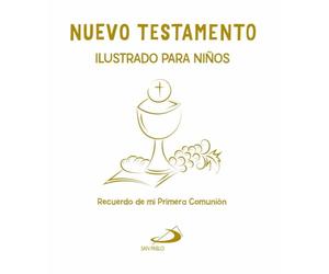 Nuevo Testamento Ilustrado para Niños: Recuerdo de mi Primera Comunión