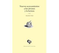 Nuevos Acercamientos A Los Jovenes Y La Lectura: 10 (Espacios Para La Lectura)