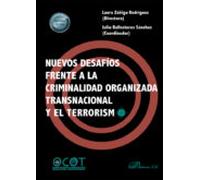 Nuevos Desafíos Frente A La Criminalidad Organizada Transnacional Y El Terrorismo
