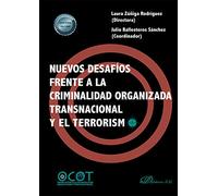 Nuevos Desafíos Frente A La Criminalidad Organizada transnacional y El Terrorismo (SIN COLECCION)