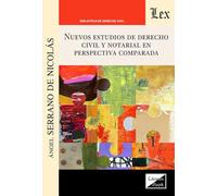 Nuevos Estudios De Derecho Civil Y Notarial En Perspectiva Comparada