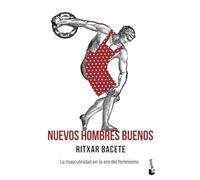 Nuevos hombres buenos: La masculinidad en la era del feminismo (Actualidad)