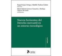 Nuevos Horizontes Del Derecho Mercantil En Un Entorno Tecnológico