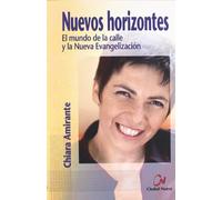 Nuevos Horizontes: El mundo de la calle y la nueva evangelización (TESTIMONIOS)