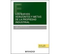 Nuevos Horizontes Y Metas De La Propiedad Industrial