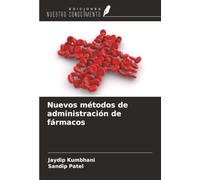 Nuevos métodos de administración de fármacos