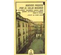 Nuevos paseos por el viejo Madrid