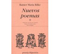 Nuevos poemas II: (la otra parte de los nuevos poemas) : texto bilingüe (Poesía Hiperión)