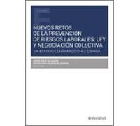 Nuevos retos de la prevención de riesgos laborales: Ley y negociación colectiva