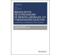 Nuevos retos de la prevención de riesgos laborales: Ley y negociación colectiva: #¡REF! (Estudios)