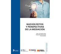 Nuevos retos y perspectivas de la mediacion | Aa. Vv.