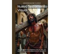 NuevoTestamento Visual (UNIKEEMAGAZINE Visual Classics - Arte y Poesía en Imágenes)