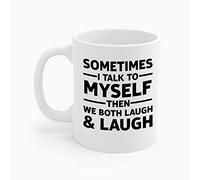 Nufar Funny Sometimes I Talk To Myself Then We Both Laugh And Laugh Humor Joke Taza de café de cerámica de 325 ml, taza de té novedosa, 24ja02maA47