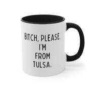 Nufar , Taza de cerámica de 325 ml con texto en inglés "Please. I'm from Tulsa Tulsa", 24ja13maA56