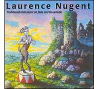 Nugent, Laurence - Traditional Irish Music on Flu
