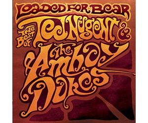 Nugent, Ted & Amboy Dukes - Loaded for Bear-Best of Ted Nu