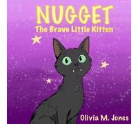 Nugget: The Brave Little Kitten
