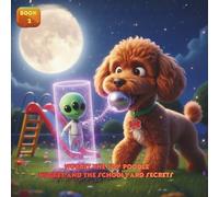 Nugget the Toy Poodle Nugget and the Schoolyard Secrets