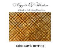 Nuggets Of Wisdom: A Timeless Collection of Speeches