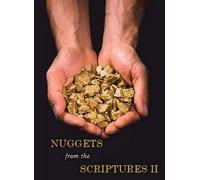 Nuggetts from the Scriptures II: Take a journey with Dr. Williams in search of Nuggets from the Scriptures.