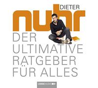 Nuhr,Dieter - Der Ultimative Ratgeber Für Alles