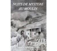 Nuits De Mystere Au Moulin (ebook)