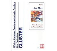 Nuix, Jep. Tres Bagatel·les en Forma de Poema