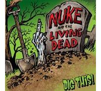 Nuke & Living Dead - Dig This [Import]