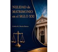 Nulidad de Matrimonio en el Siglo XXI