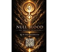 NULL BLOOD The Omegus Awakening: Golden Blood Series
