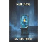 Null Class: A YA Dystopian Novel of Rank, Rebellion, and the Girl the Machine Couldn't Read