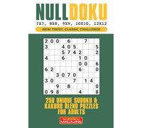 Nulldoku: 250 Unique Sudoku & Kakuro Blend Puzzles for Adults