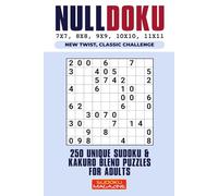Nulldoku: 250 Unique Sudoku & Kakuro Blend Puzzles for Adults