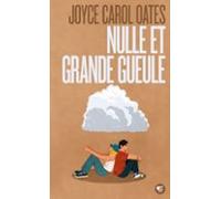 Nulle Et Grande Gueule (ebook)
