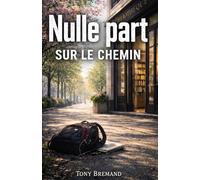 Nulle part sur le chemin