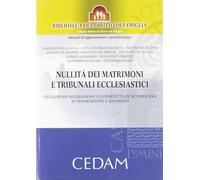 Nullità dei matrimoni e tribunali ecclesiastici. Giudizio di delibazione e conseguenze sui processi di separazione e divorzio (Biblioteca del diritto di famiglia)