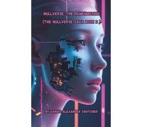 Nullverse: The Remembering: A Sci-Fi Saga Of Lost Worlds and Shattered Minds (The Nullverse Saga)