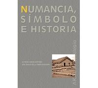 Numancia. Símbolo e historia: 6 (Arqueología)