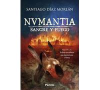 Numantia. Sangre y fuego (Histórica)