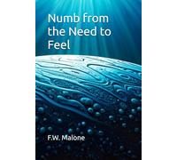 Numb from the Need to Feel